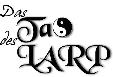 Das Tao des LARP